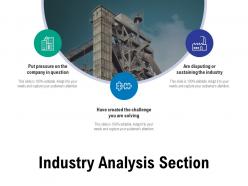 Industry Analysis Section Ppt Powerpoint Presentation Slides Example File