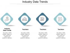 Industry data trends ppt powerpoint presentation ideas backgrounds cpb