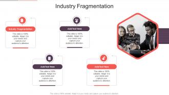 Industry Fragmentation In Powerpoint And Google Slides Cpb