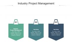 Industry project management ppt powerpoint presentation portfolio portrait cpb