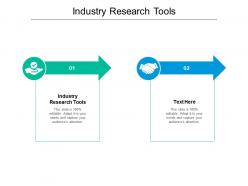Industry research tools ppt powerpoint presentation summary styles cpb