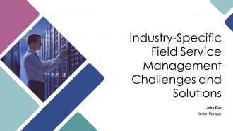 Industry Specific Field Service Management Challenges And Solutions PPT Structure AT