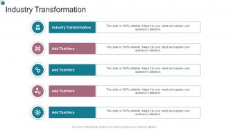 Industry Transformation In Powerpoint And Google Slides Cpb