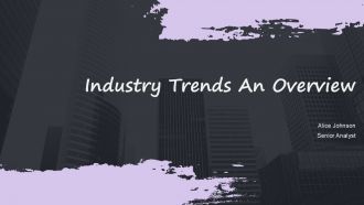 Industry Trends An Overview PPT Structure ACP