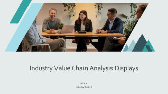 Industry Value Chain Analysis Displays PPT Guidelines AT