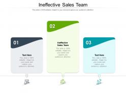 Ineffective sales team ppt powerpoint presentation summary show cpb