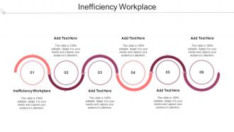 Inefficiency Workplace In Powerpoint And Google Slides Cpb