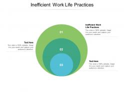 Inefficient work life practices ppt powerpoint presentation infographic background cpb