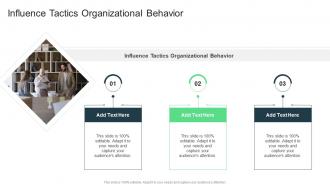 Influence Tactics Organizational Behavior In Powerpoint And Google Slides Cpb