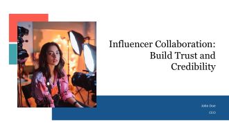 Influencer Collaboration Build Trust And Credibility PPT Slides AT