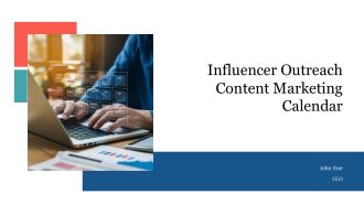 Influencer Outreach Content Marketing Calendar PPT Summary ACP