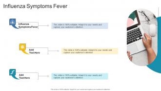 Influenza Symptoms Fever In Powerpoint And Google Slides Cpb