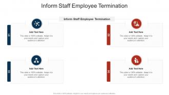 Inform Staff Employee Termination In Powerpoint And Google Slides Cpb