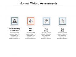 Informal writing assessments ppt powerpoint presentation show microsoft cpb