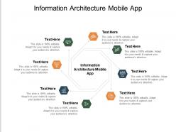 Information architecture mobile app ppt powerpoint presentation show files cpb