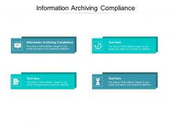 Information archiving compliance ppt powerpoint shapes cpb