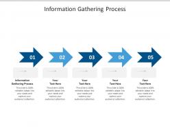 Information gathering process ppt powerpoint presentation inspiration sample cpb