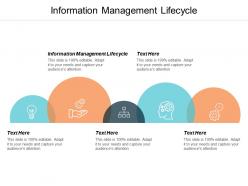Information management lifecycle ppt powerpoint presentation infographic template shapes cpb