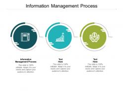 Information management process ppt powerpoint presentation diagrams cpb