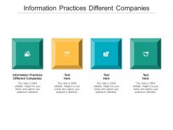 Information practices different companies ppt powerpoint presentation styles files cpb