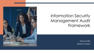 Information Security Management Audit Framework PPT Template AT