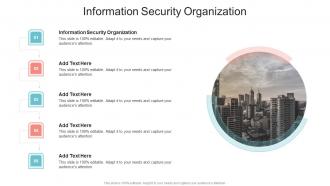 Information Security Organization In Powerpoint And Google Slides Cpb