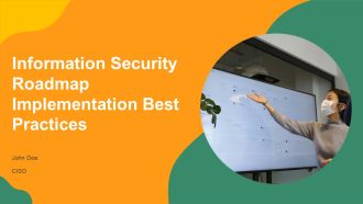 Information Security Roadmap Implementation Best Practices PPT Structure AT