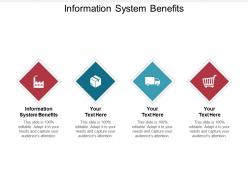Information system benefits ppt powerpoint presentation model files cpb
