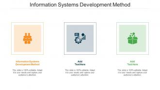 Information Systems Development Method Ppt Powerpoint Presentation Layouts Cpb