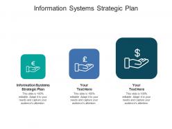 Information systems strategic plan ppt powerpoint presentation show good cpb