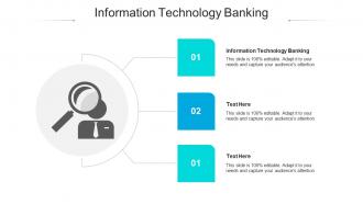 Information technology banking ppt powerpoint presentation slides deck cpb