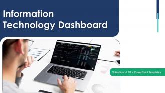 Information Technology Dashboard Powerpoint PPT Template Bundles