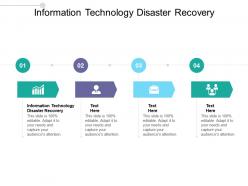 Information technology disaster recovery ppt powerpoint presentation gallery ideas cpb