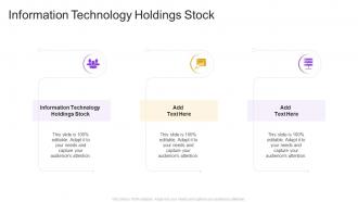 Information Technology Holdings Stock In Powerpoint And Google Slides Cpb
