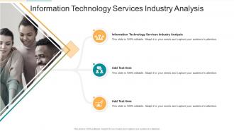 Information Technology Services Industry Analysis In Powerpoint And Google Slides Cpb