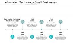 Information technology small businesses ppt powerpoint presentation model styles cpb