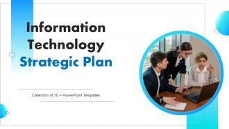 Information Technology Strategic Plan Plan Powerpoint Ppt Template Bundles