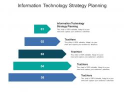 Information technology strategy planning ppt powerpoint presentation gallery icons cpb