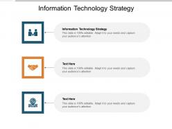 Information technology strategy ppt powerpoint presentation file pictures cpb