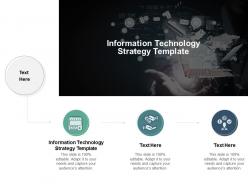 Information technology strategy template ppt powerpoint presentation icon background cpb