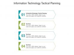 Information technology tactical planning ppt powerpoint presentation model introduction cpb