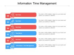 Information time management ppt powerpoint presentation gallery design ideas cpb