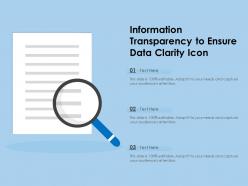 Information transparency to ensure data clarity icon