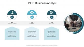 INFP Business Analyst In Powerpoint And Google Slides Cpb