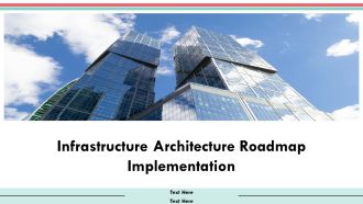 Infrastructure Architecture Roadmap Implementation PPT PowerPoint AT