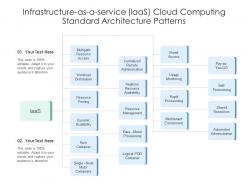 Infrastructure as a service laas cloud computing standard architecture patterns ppt slide