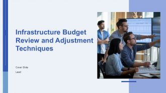 Infrastructure Budget Review And Adjustment Techniques PPT Demonstration AT