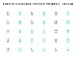Infrastructure construction planning and management icons slide ppt guidelines