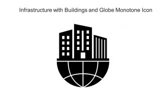 Infrastructure with Buildings and Globe Monotone Icon In Powerpoint Pptx Png And Editable Eps Format
