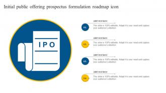 Initial Public Offering Prospectus Formulation Roadmap Icon